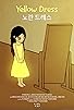 Primary photo for Yellow Dress Primary photo for Yellow Dress