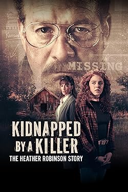 Poster of Kidnapped by a Killer: The Heather Robinson Story