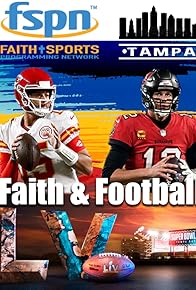 Primary photo for Faith & Football live from Super Bowl LV in Tampa