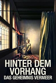 Primary photo for Hinter dem Vorhang: Das Geheimnis Vermeer