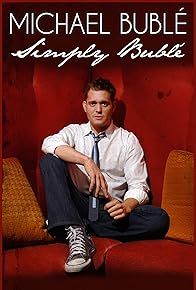 Primary photo for Michael Bublé: Simply Bublé