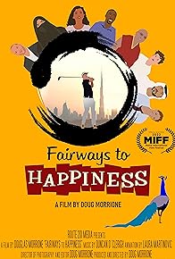 Primary photo for Fairways to Happiness