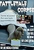 Primary photo for Tattletale Corpse Primary photo for Tattletale Corpse