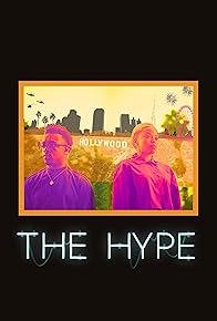 Primary photo for The Hype Primary photo for The Hype