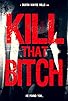 Primary photo for Kill That Bitch