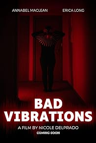 Primary photo for Bad Vibrations