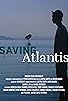 Primary photo for Saving Atlantis Primary photo for Saving Atlantis