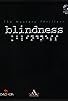 Primary photo for Blindness Primary photo for Blindness