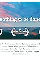 Nothing to be Done's primary photo