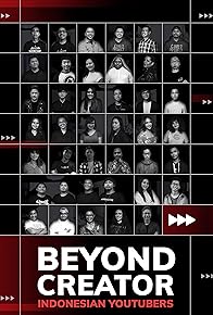 Primary photo for Beyond Creator Indonesian Youtubers Primary photo for Beyond Creator Indonesian Youtubers