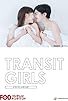 Primary photo for Transit Girls Primary photo for Transit Girls