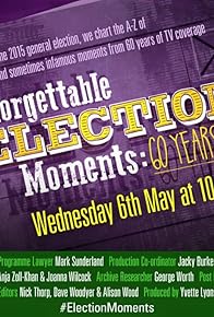 Primary photo for Unforgettable Election Moments: 60 Years On