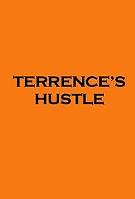 Primary photo for Terrence's Hustle