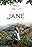 Becoming Jane: The Evolution of Dr. Jane Goodall