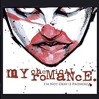 Primary photo for My Chemical Romance: I'm Not Okay (I Promise) (Version 1) Primary photo for My Chemical Romance: I'm Not Okay (I Promise) (Version 1)