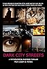 Primary photo for Dark City Streets