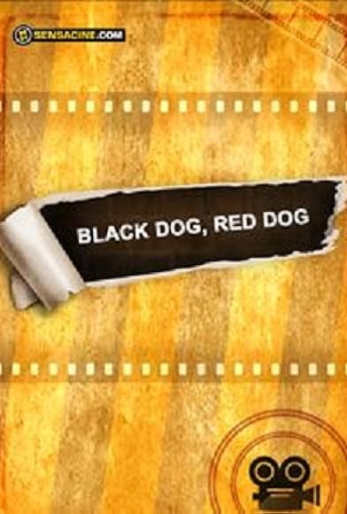 Primary photo for Black Dog, Red Dog Primary photo for Black Dog, Red Dog