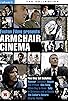Primary photo for Armchair Cinema Primary photo for Armchair Cinema