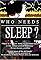Who Needs Sleep?'s primary photo