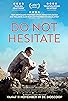 Primary photo for Do Not Hesitate Primary photo for Do Not Hesitate