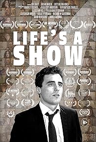 Primary photo for Life's a Show Primary photo for Life's a Show