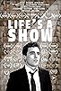 Primary photo for Life's a Show Primary photo for Life's a Show