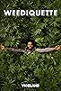 Primary photo for Weediquette Primary photo for Weediquette