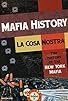 Primary photo for La Cosa Nostra: The History of the New York Mafia Primary photo for La Cosa Nostra: The History of the New York Mafia