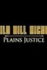 Primary photo for Wild Bill Hickok: Plains Justice Primary photo for Wild Bill Hickok: Plains Justice
