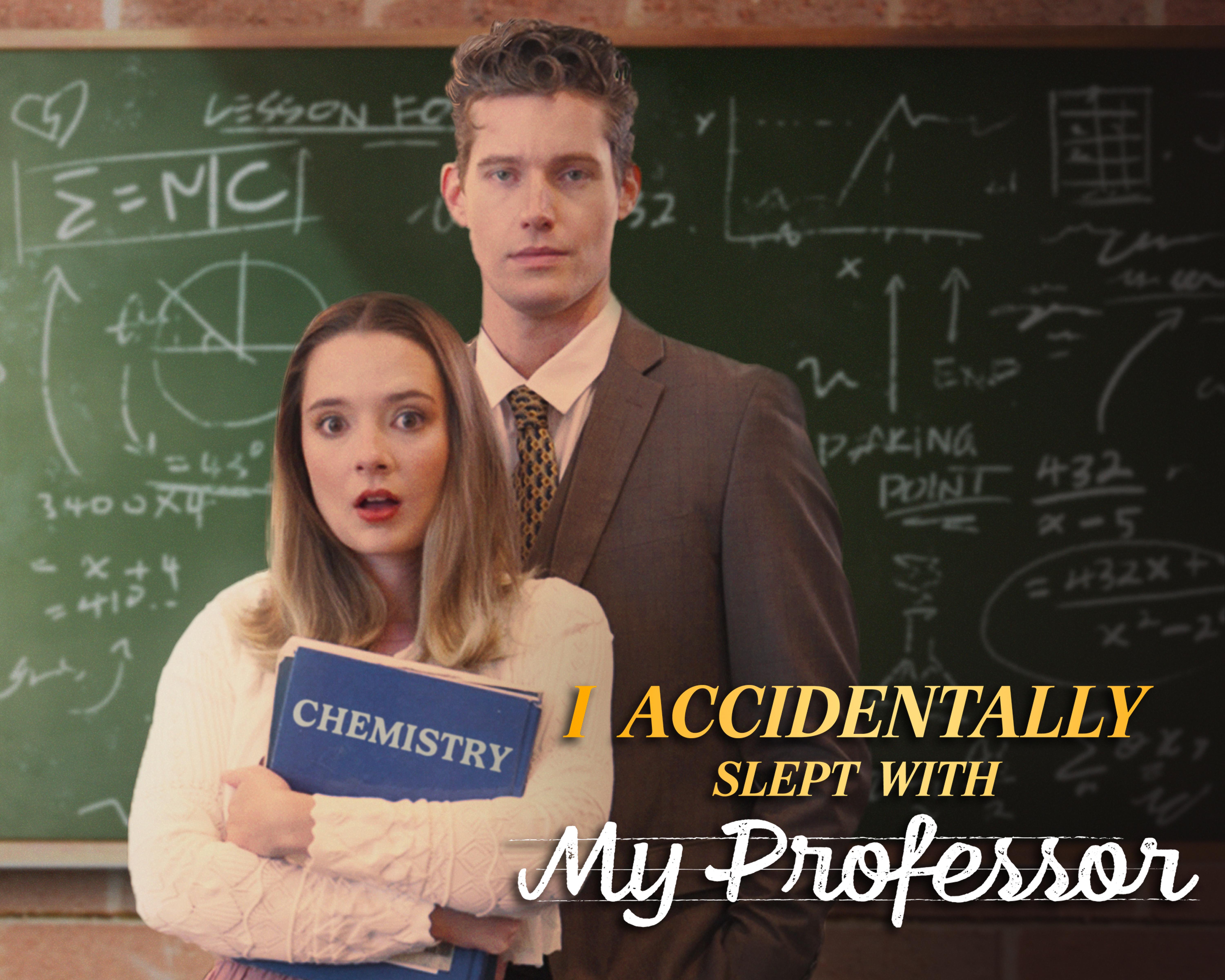 I Accidentally Slept with My Professor