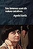 Primary photo for Les femmes sont de nature créatives: Agnès Varda