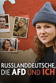 Primary photo for Russlanddeutsche, die AfD und ich Primary photo for Russlanddeutsche, die AfD und ich