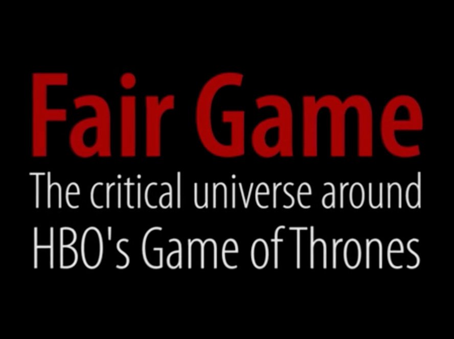 Fair Game: The Critical Universe Around HBO's Game of Thrones