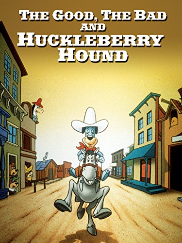 Poster of The Good, the Bad, and Huckleberry Hound