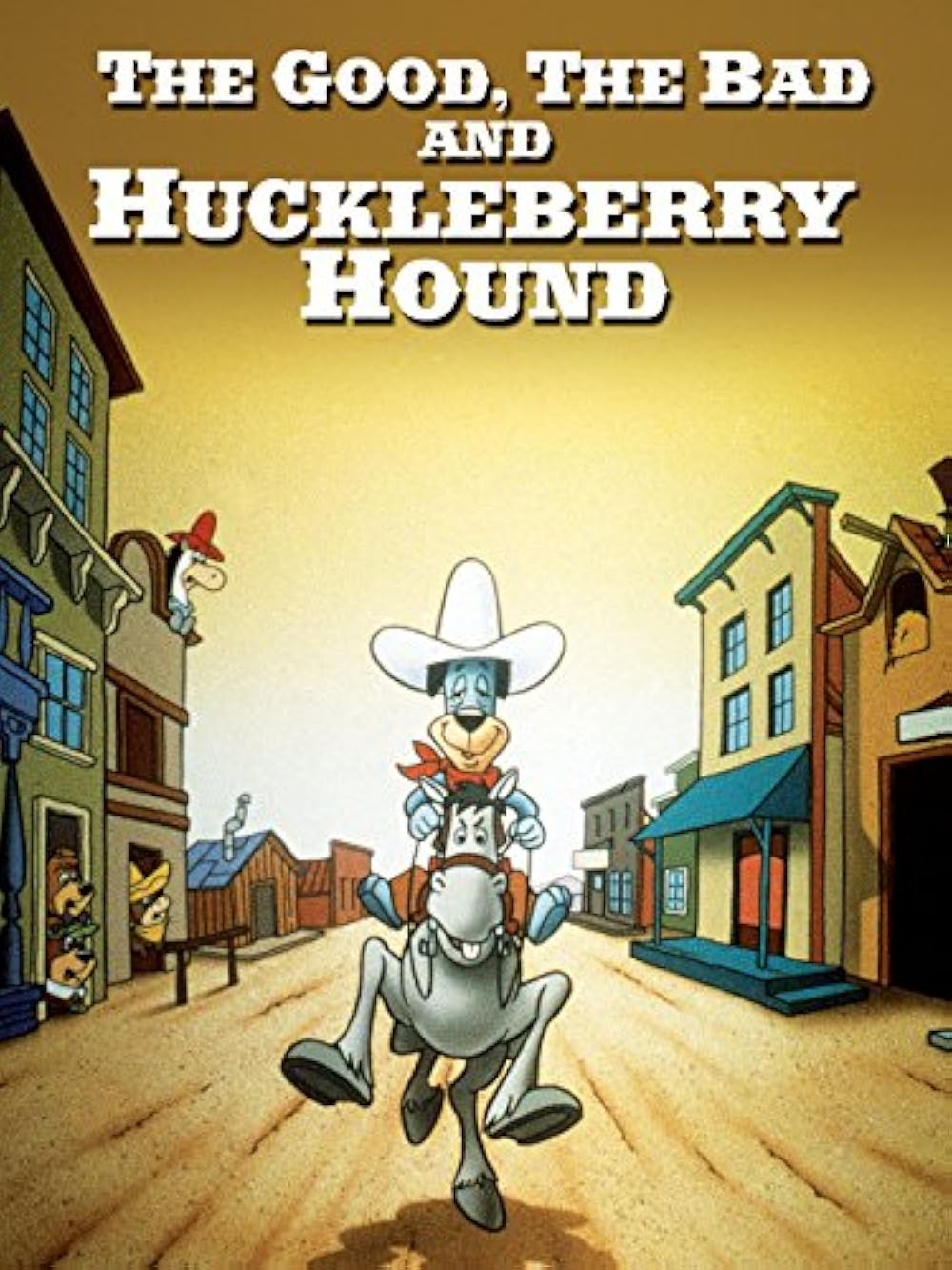 The Good  the Bad and Huckleberry Hound