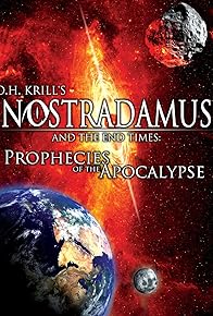 Primary photo for Nostradamus and the End Times: Prophecies of the Apocalypse