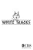 Primary photo for White Tracks