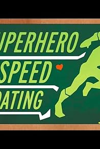 Primary photo for Superhero Speed Dating Primary photo for Superhero Speed Dating