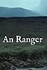 Primary photo for An Ranger Primary photo for An Ranger