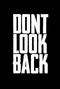 Primary photo for Don't Look Back
