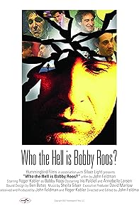 Primary photo for Who the Hell Is Bobby Roos?
