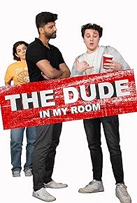 Primary photo for The Dude in My Room Primary photo for The Dude in My Room