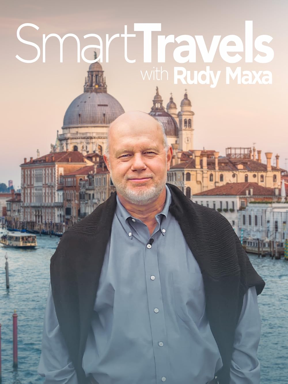 Smart Travels with Rudy Maxa (TV Series 2002–2006) - IMDb