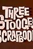 Primary photo for The Three Stooges Scrapbook