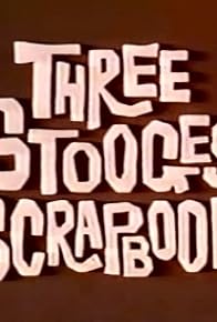 Primary photo for The Three Stooges Scrapbook
