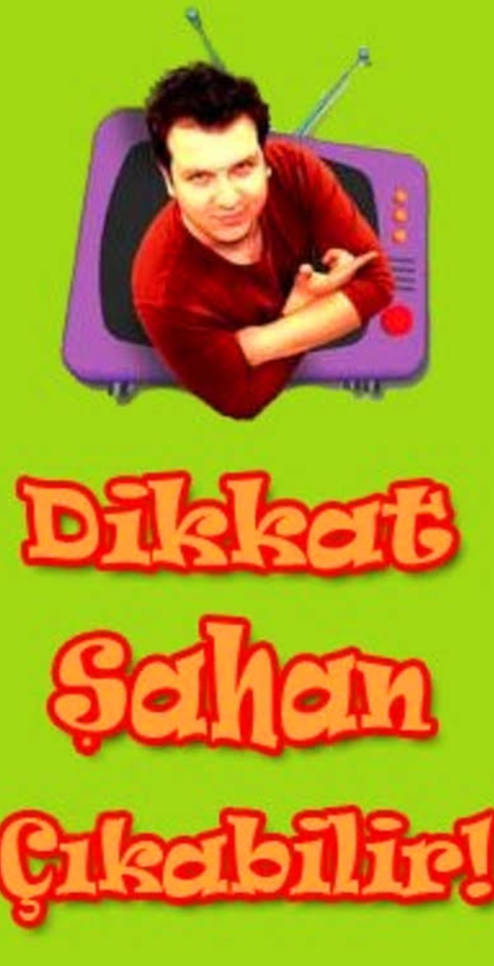 Dikkat Sahan Çikabilir Poster