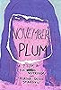 Primary photo for November Plum Primary photo for November Plum