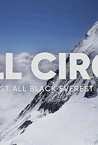 Primary photo for Full Circle: The First All Black Everest Ascent Primary photo for Full Circle: The First All Black Everest Ascent