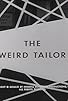 Primary photo for The Weird Tailor Primary photo for The Weird Tailor