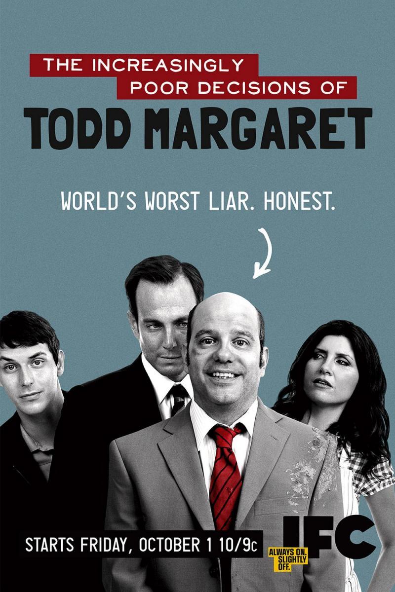 The Increasingly Poor Decisions of Todd Margaret Poster